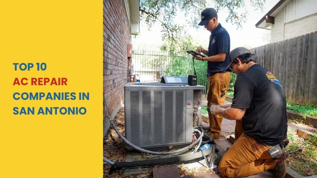 Top 10 Best AC Repair Companies in San Antonio text over a photo of two technicians performing diagnostics on an outdoor air conditioning unit.