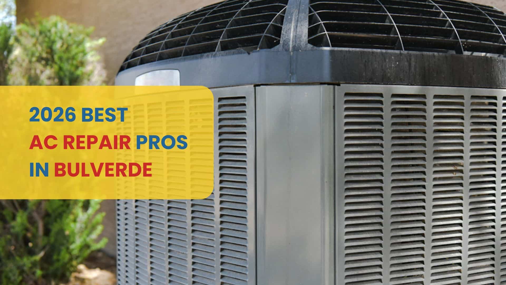 2026 Best AC Repair Companies in Bulverde text overlay on a close-up of a well-maintained outdoor air conditioning unit.