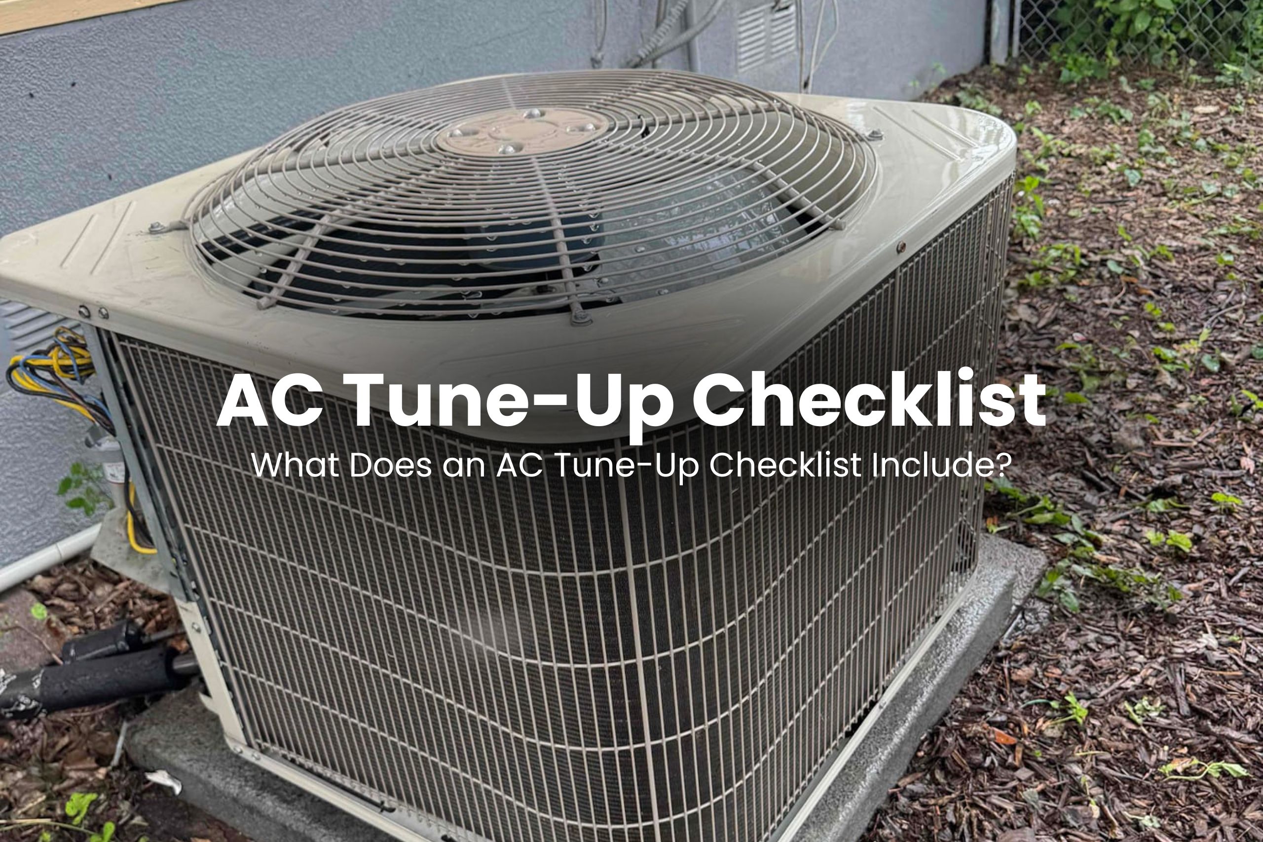 AC Tune-Up Checklist for San Antonio Homeowners