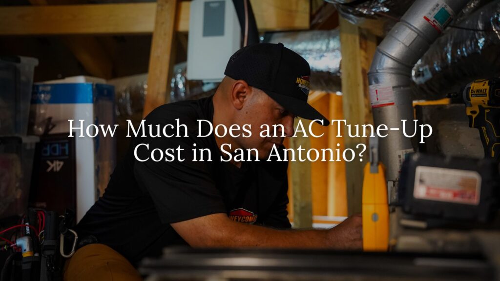 How Much Does an AC Tune-Up Cost in San Antonio (2026)