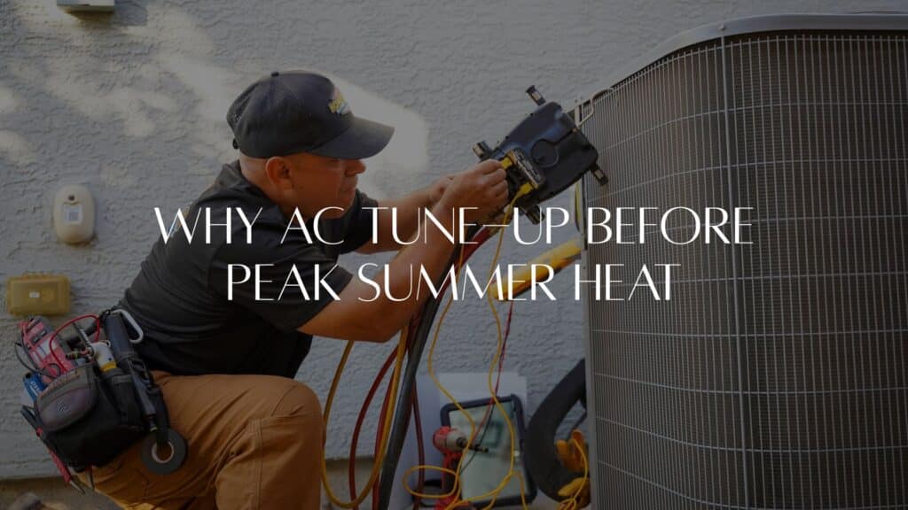 Pre-Season AC Tune-Up: Prevent Summer Breakdowns IN SAN ANTONIO