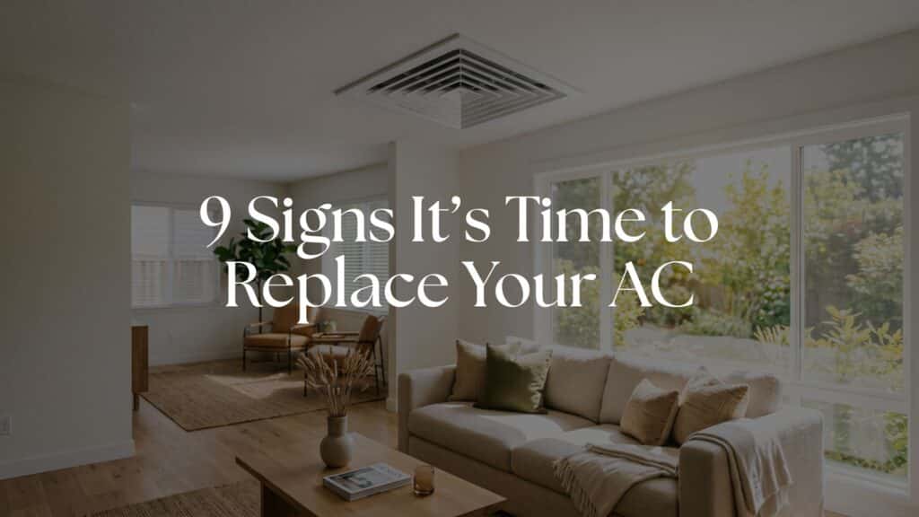9 Signs It’s Time to Replace Your AC (Not Just Repair It)