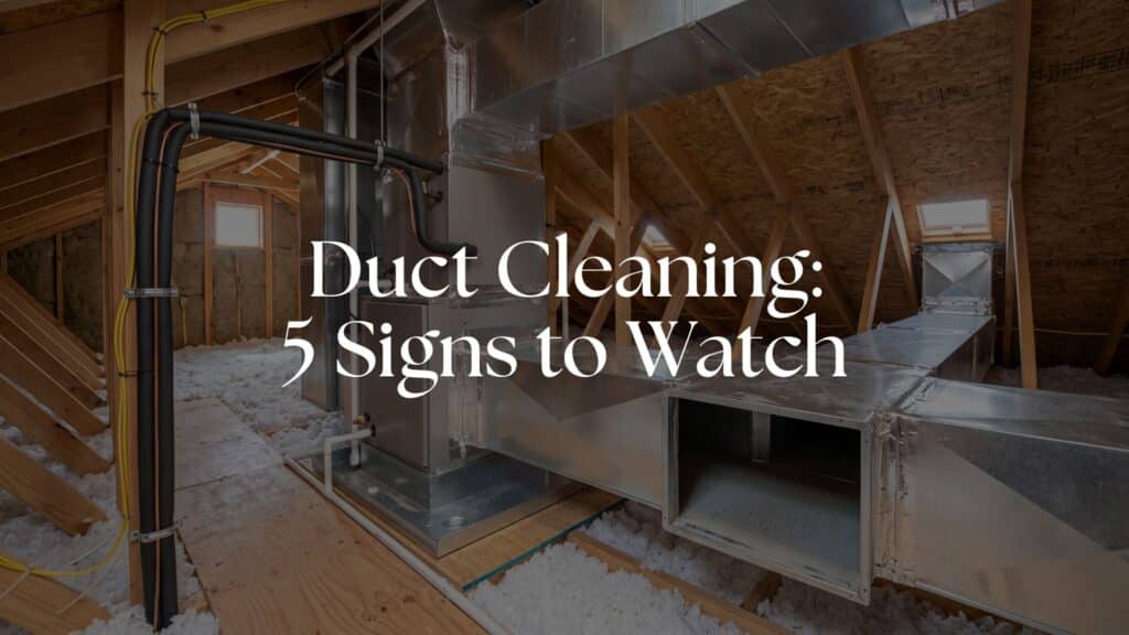 Do You Need Duct Cleaning After a New AC? 5 Signs to Watch