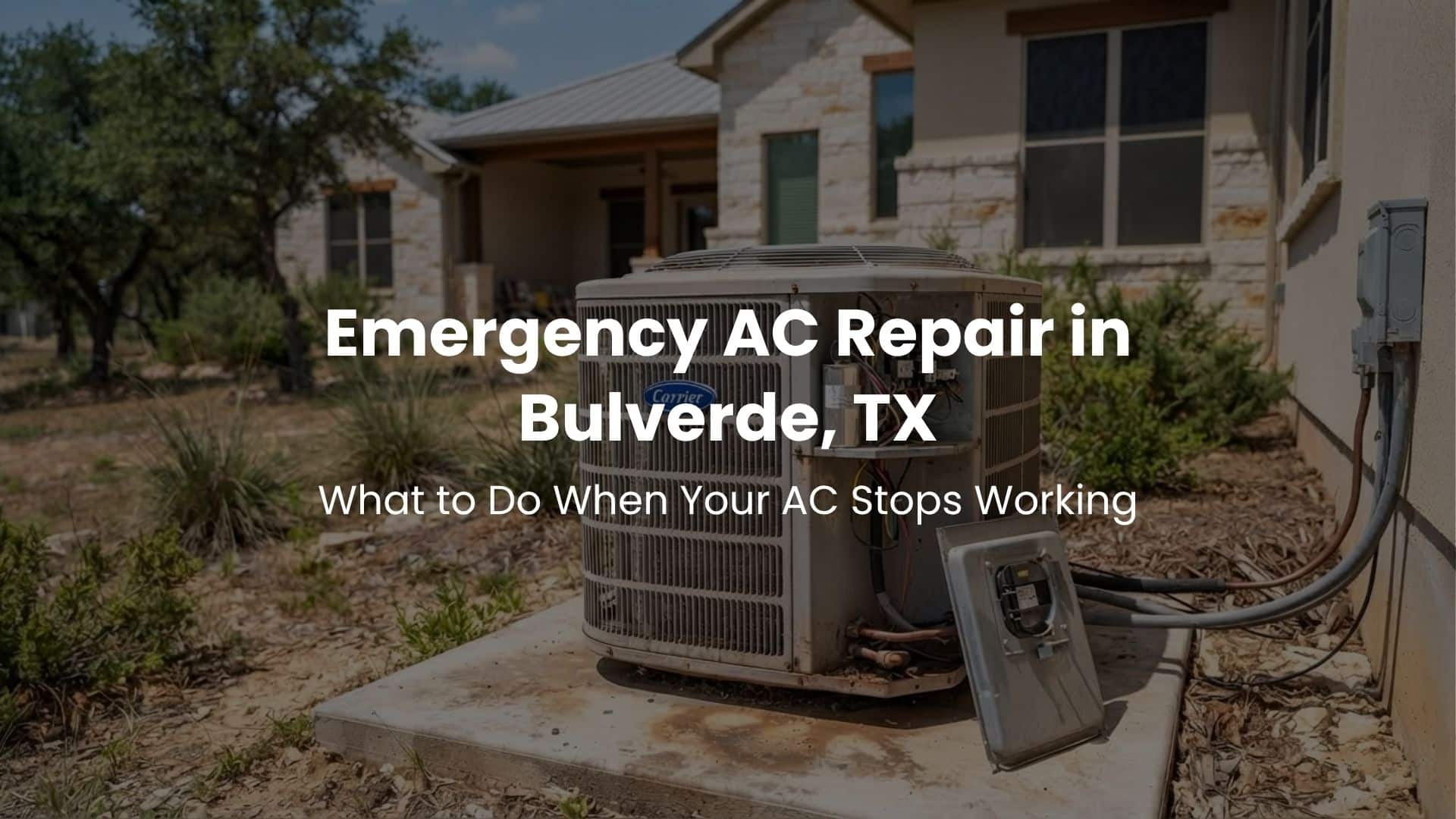 Emergency AC Repair in Bulverde, TX: What to Do When Your AC Stops Working